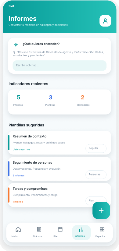 Informes: métricas de avance y reportes generados con IA.